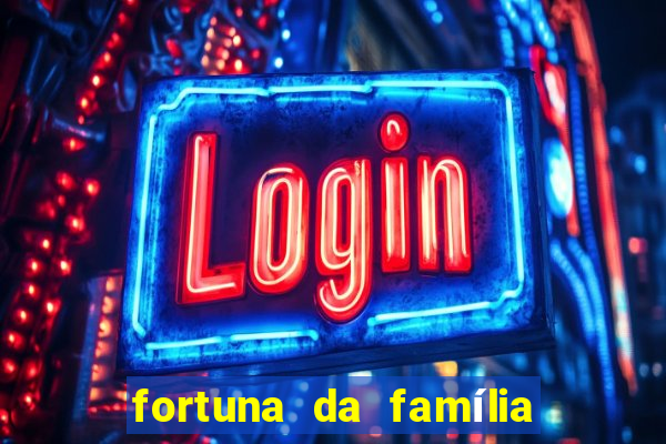 fortuna da família real brasileira